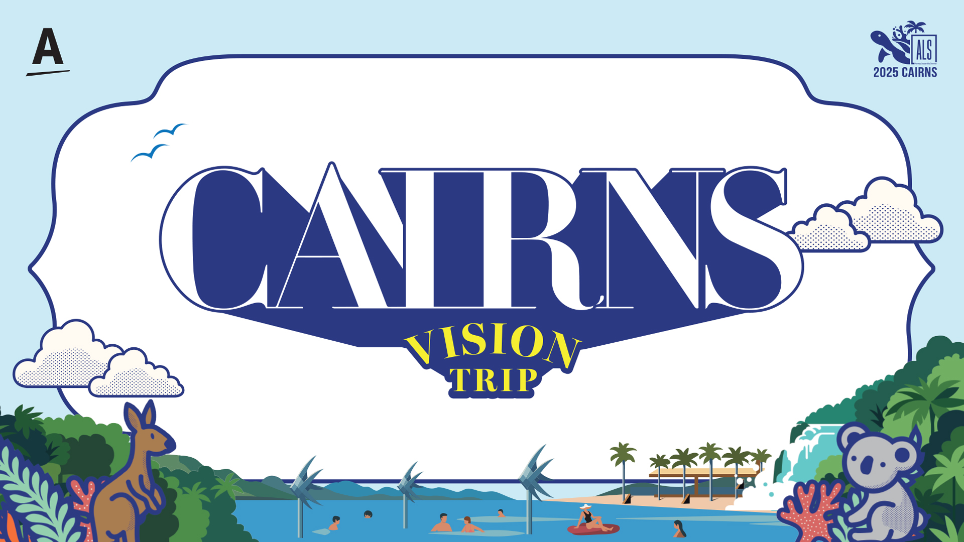 Welcome to Cairns Amyway sign